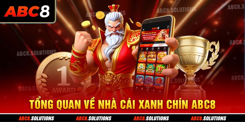 Tổng quan về nhà cái xanh chín ABC8