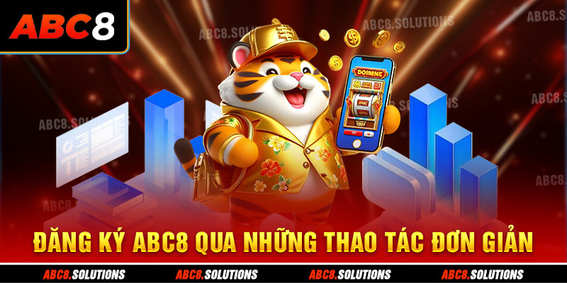 Đăng ký ABC8 qua những thao tác đơn giản